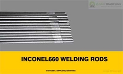 Inconel 660 welding rods manufacturers,stockiest,suppliers india.
